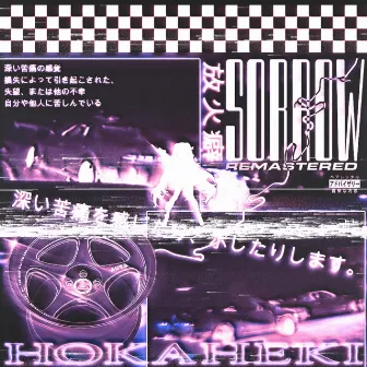 SORROW REMASTERED by HOKAHEKI