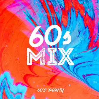 60s Mix by 60's Party