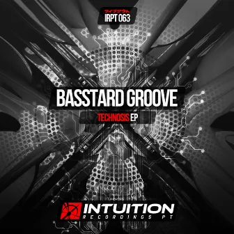 Technosis by Basstard Groove