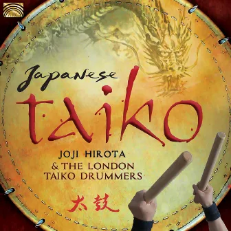 Japanese Taiko by Joji Hirota & London Taiko Drummers