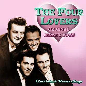 Original Jersey Boys by The Four Lovers