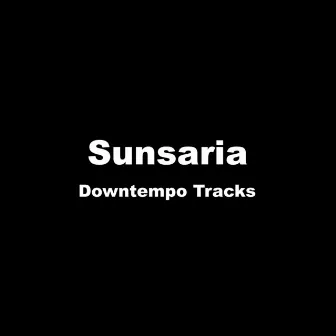 Downtempo Tracks by Sunsaria