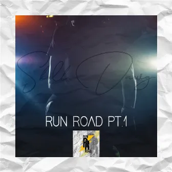 Run Road Pt.1 by Skull Dawg