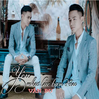 Yêu Như Lúc Ban Đầu by Vân Du