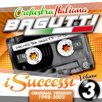 I successi: 1998-2002, Vol. 3 by Orchestra Italiana Bagutti