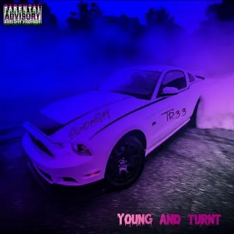 Young And Turnt by Stumpah Jay