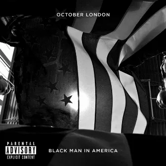 Black Man in America - Single by October London