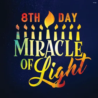 Miracle of Light by 8th Day