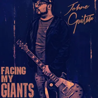 Facing My Giants by Just Johne