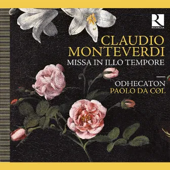 Monteverdi: Missa in illo tempore by Paolo da Col