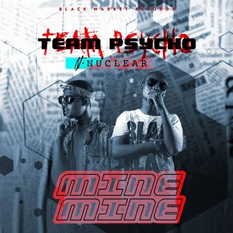 Mine Mine by Team Psycho