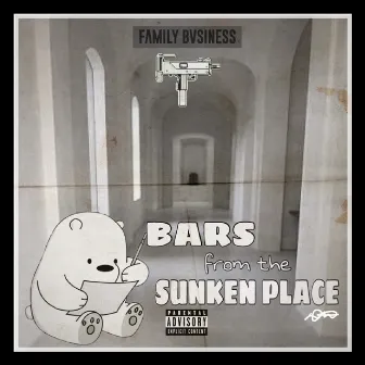 Bars From The Sunken Place by Family Bvsiness