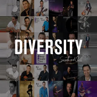 Diversity, Vol. 1: Smooth and Chill by Rob Tardik