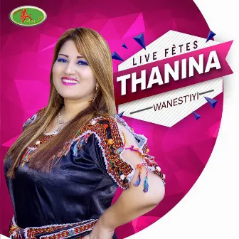 Live fêtes (Wanest'iyi) by Thanina