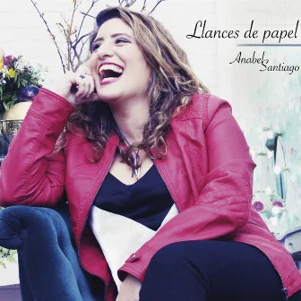 Llances de Papel by Anabel Santiago