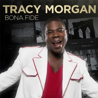 Bona Fide by Tracy Morgan