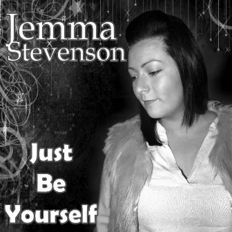 Just Be Yourself by Jemma Stevenson