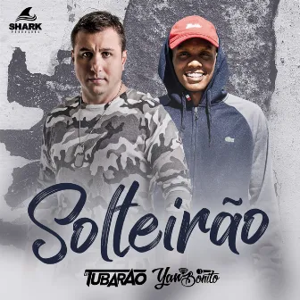 Solteirão by DJ Tubarão