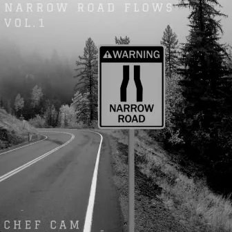 Narrow Road Flows, Vol. 1 by Chef Cam