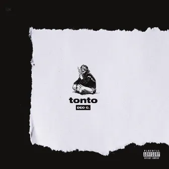 Tonto by Deo C.