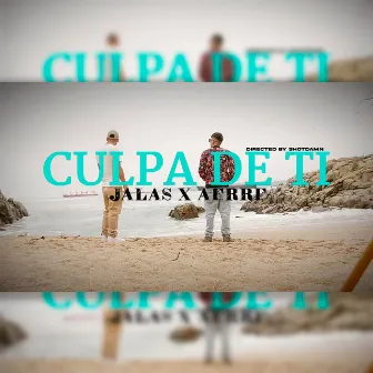 Culpa de Ti by JALAS