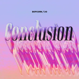 Conclusion by Bopcorn