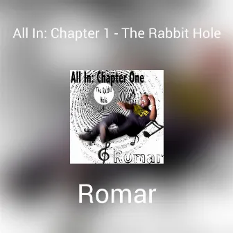 All In: Chapter 1 - The Rabbit Hole by Romar