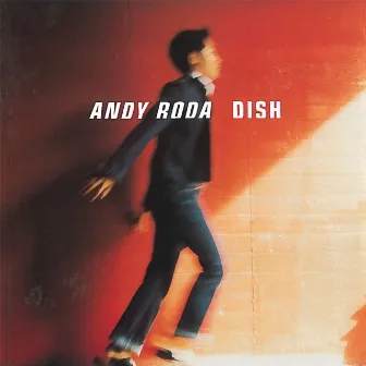 Dish by Andy Roda