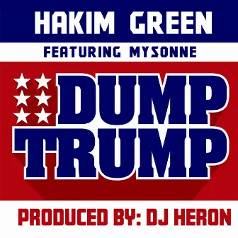 Dump Trump by Hakim Green