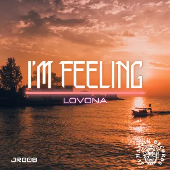 I'm Feeling by Lovona