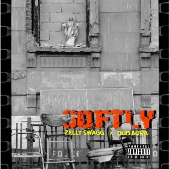 Softly (Remix) by Zelly Swagg