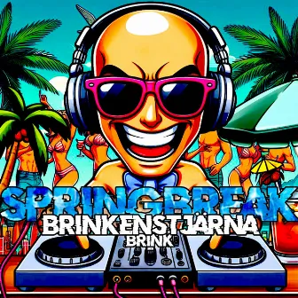 SPRINGBREAK by Brinkenstjärna