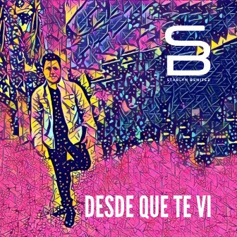 Desde Que Te Vi by Starlyn Benitez