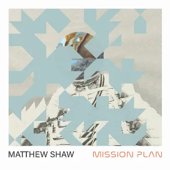 Mission Plan by Matthew Shaw