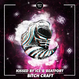 Bitch Craft by Kissed By Ice