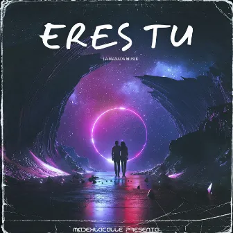 Eres Tú (Versión 1) by La Manada Musik