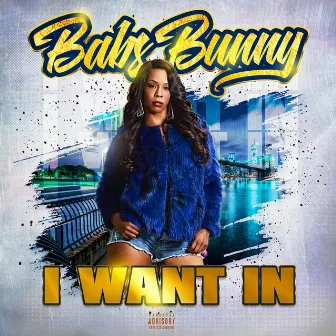 I Want In by Babs Bunny