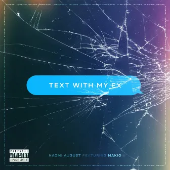 Text With My Ex by Naomi August