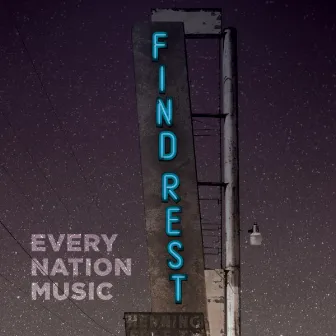 Find Rest by Every Nation Music