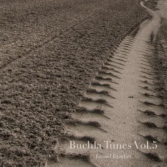 Buchla Tunes,Vol. 5 by Lyonel Bauchet