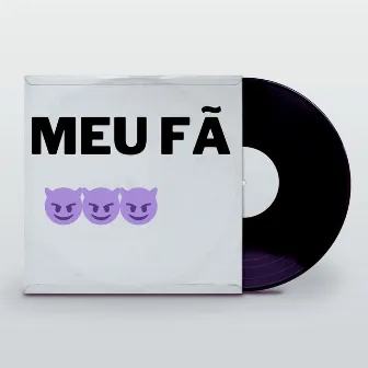 Meu Fã by ICEBOY