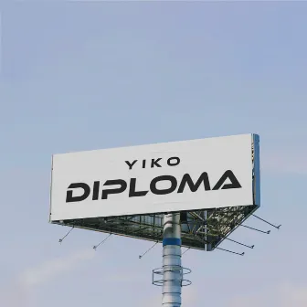 DIPLOMA by Yiko