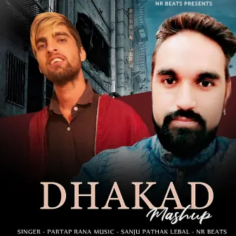 Dhakad Mashup by Partap Rana