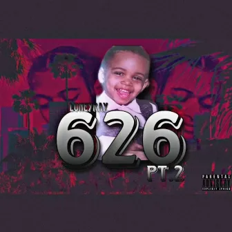 626 pt. 2 by Luney Ray