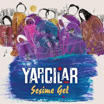 Sesime Gel by Yapıcılar