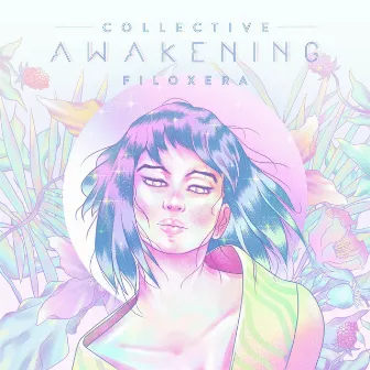 Collective Awakening by Filoxera