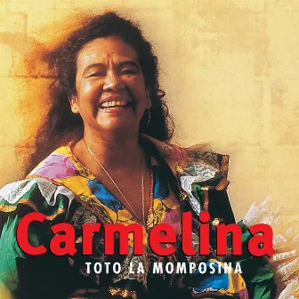 Carmelina by Totó La Momposina