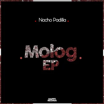 Molog EP by Nacho Padilla