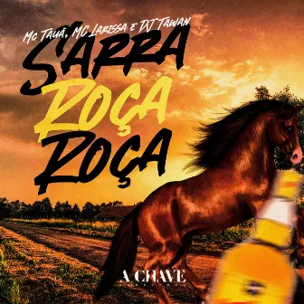 Sarra Roça Roça by Mc Tauã