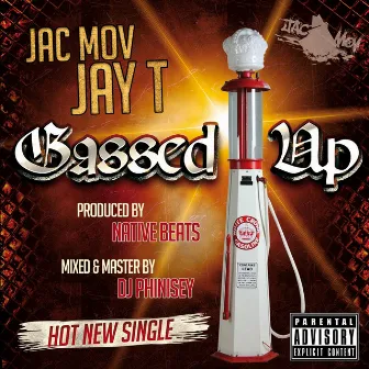 Gassed Up by Jacmov Jayt